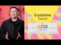Video 1: Crystalline - Baby Audio - Official Tutorial