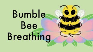 Bumble Bee Breathing 🐝 | Calming Breath Exercise for Kids & Adults | Stress Relief & Relaxation
