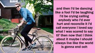 Like the World is Going to End Lyrics - Ben Rector