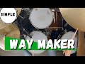 Simple Drums for Way Maker by Leeland