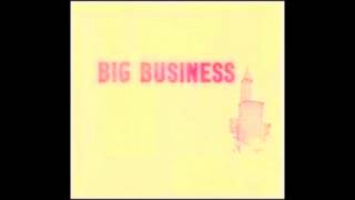 Big Business - O.G.