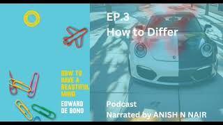 How to have a beautiful Mind EP3: How to Differ