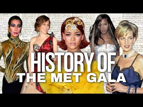 A Complete History of the Met Gala: Every Theme Unveiled
