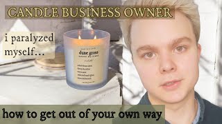 Biggest secret I learned running a candle business in 2024 | You're in your own way