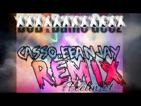 Casso Ft Eeanjay - Feelin It Remix