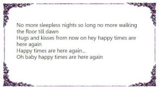 Buck Owens - Happy Times Are Here Again Lyrics