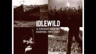 Idlewild - There's Glory In Your Story
