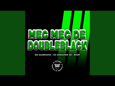 MEC MEC DE DOUBLEBLACK