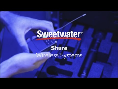 Shure Wireless Overview by Sweetwater