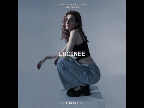 Lucinee @ SYNOID Weekender, RSO.BERLIN