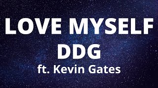 DDG - Love Myself ft. Kevin Gates (Lyrics)