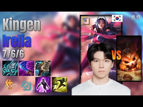 Kingen Top Irelia vs Gnar lol KR solo rank Full Game 15.17 | 킹겐 이렐리아 vs 나르