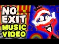 Amazing Digital Circus Animation | "No Exit" (FULL MUSIC VIDEO)