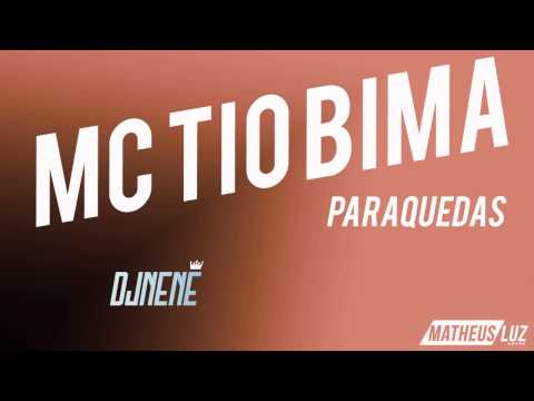 MC TIO BIMA - PARAQUÉDAS (DJ NENE)