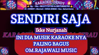 Download lagu SENDIRI SAJA KARAOKE - IKKE NURJANAH ( om Rajawali music @karaokedendy ) mp3 Download lagu SENDIRI SAJA KARAOKE - IKKE NURJANAH ( om Rajawali music @karaokedendy ) mp3