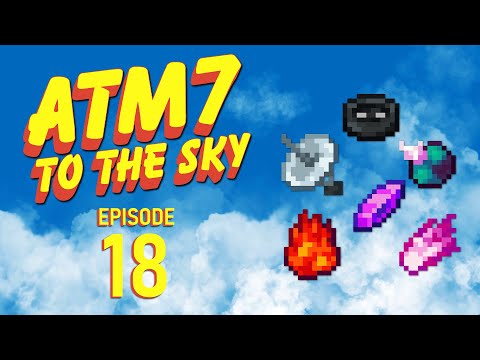 Minecraft ATM7: To The Sky - Ep18 - Making a List, Checking It Twice