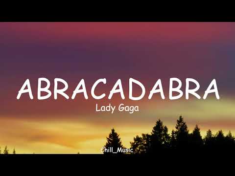 Lady Gaga - Abracadabra (Lyrics) (Loop Video)