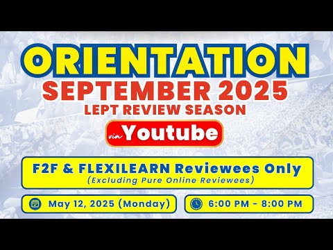 FTRC Orientation for the Sept. 2025 LEPT (F2F reviewees only including Flexilearn enrollees)