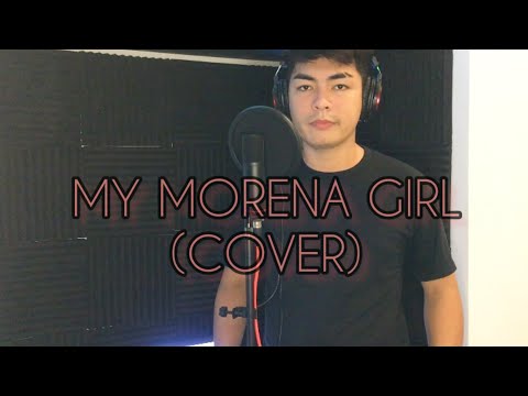 MY MORENA GIRL - COVER | LYRICS