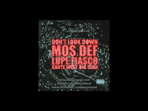 Kanye West feat. Mos Def, Lupe Fiasco, and Big Sean -- Don't Look Down