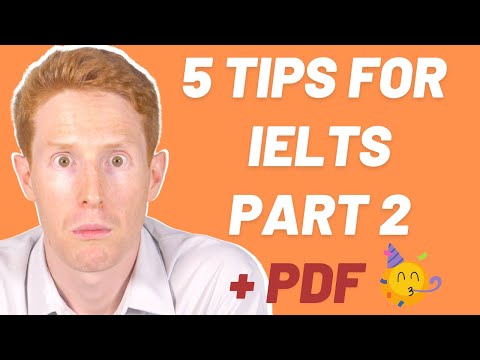 IELTS Speaking Part 2 | 5 Tips to help you succeed