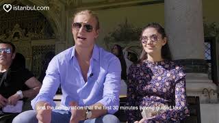 Topkapı Palace: Skip the line Ticket with Guided Tour | Testimonials