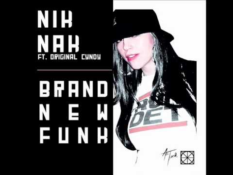 Nik Nak feat Original Cyndy -  Brand New Funk