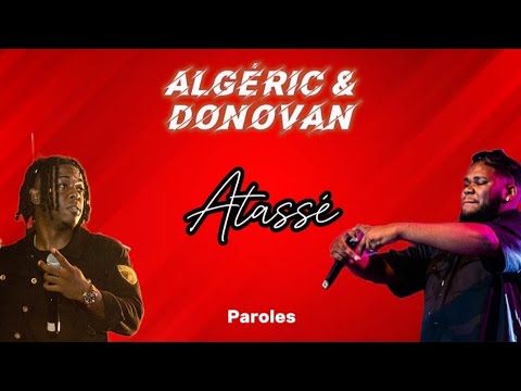 Algéric feat Donovan Bts - Atassé (Paroles/Lyrics)