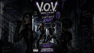Can't get right  ADHD song (by: V.O.V. Voices of the Void)