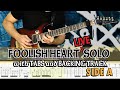SIDE A BAND | FOOLISH HEART LIVE SOLO with GUITAR PRO 7 TABS and BACKING TRACK | ALVIN DE LEON 2020