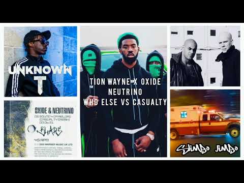 Tion Wayne Unknown T X Oxide Neutrino - Who Else Vs Casualty (Slim Jim Mash Up)