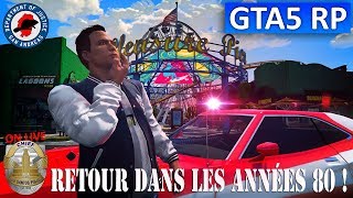 GTA 5 RP : 10-4 Retour dans les années 80 ! - Serveur Life SADOJ