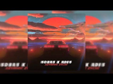 SOBAS x ADIS AXLV - Szybkie życie (prod. BarTie)