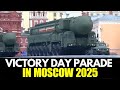 Live Russia Victory Day Parade 2025 Putin Military Parade In Moscow S Red Square