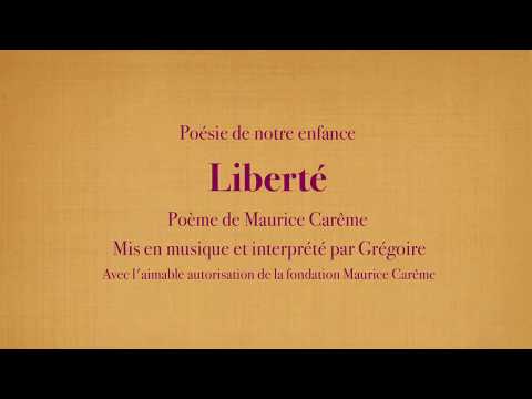 Grégoire - Liberté - Maurice Carême [Poésies de mon enfance] (avec le texte)