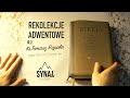 Synajowe Rekolekcje Adwentowe #2 Synajowe Rekolekcje Adwentowe #2