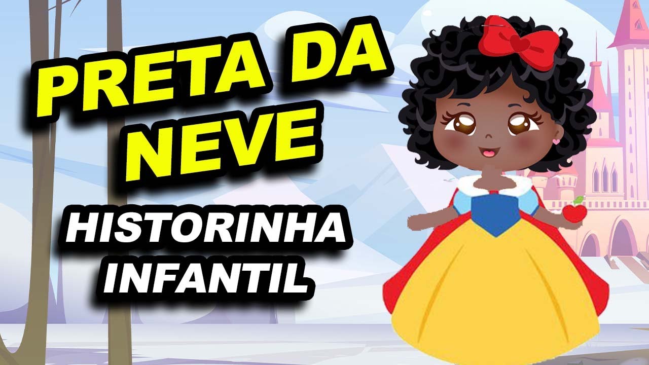 HISTÓRIA PARA EDUCAÇÃO INFANTIL- PRETA DA NEVE| HISTÓRIA INFANTIL EDUCATIVA CONSCIÊNCIA NEGRA