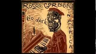 No Dark In America   ROSCO GORDON