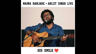 Naina Banjare | Arijit Singh Live