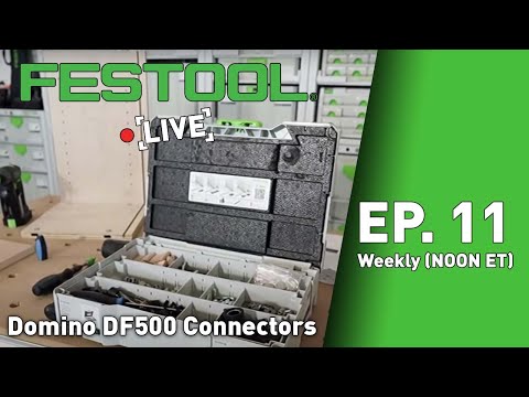 Festool Live Episode 11 - Domino DF500 Connectors