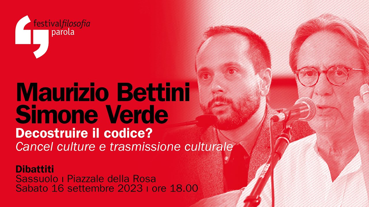Maurizio Bettini, Simone Verde | Decostruire il codice? | festivalfilosofia 2023