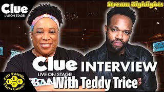 OFPG - Clue: Live On Stage! Interview w/ Teddy Trice