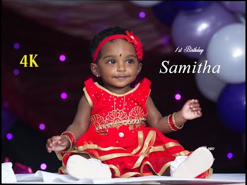 Samitha's 1st Birthday -  4K