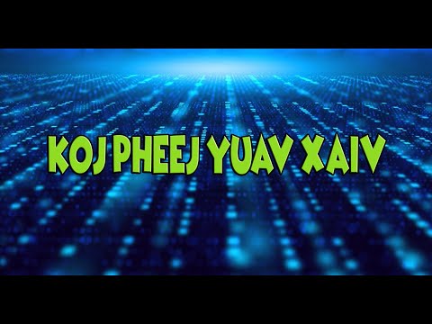 Koj Pheej Yuav Xaiv  Karaoke