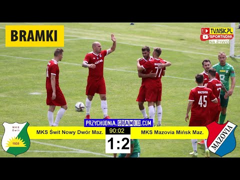 tv.nsk.pl [bramki] MKS Świt Nowy Dwór Maz. - MKS Mazovia Mińsk Maz. 1:2 (1:2) 2022-07-16 g. 11:00