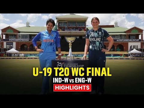 icc u19 women's T20 world cup final highlights 2023 I ind w
