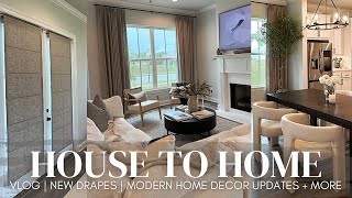 HOUSE TO HOME VLOG | home decor updates | affordable luxury drapes & shades | 2024