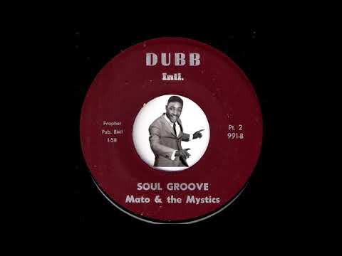 Mato & The Mystics - Soul Groove Parts 1&2 [Dubb Intl.] 1969 Deep Funk 45