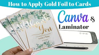 How to Make Gold Foil Cards using Canva and Laminator | Gold Foil on Color Wedding Cards & More