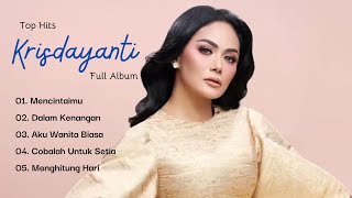 Download lagu TOP HITS KRISDAYANTI FULL ALBUM | MENCINTAIMU - DALAM KENANGAN  - MENGHITUNG HARI - AKU WANITA BIASA mp3